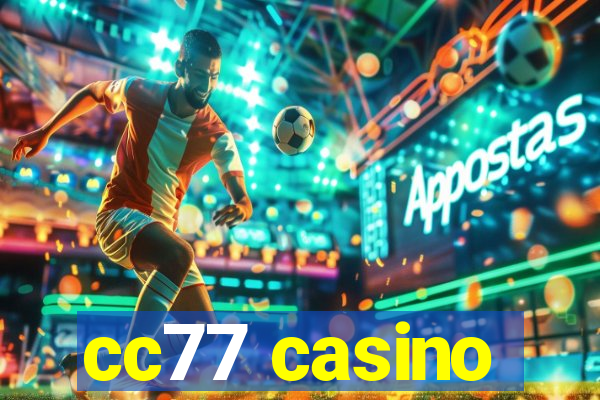 cc77 casino